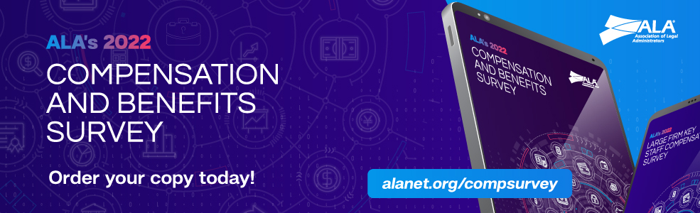 ALA 2022 Compensation and Benefits Survey - Order Your Copy Today!