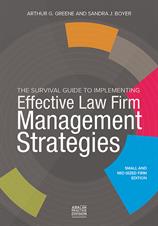 Effective Law Firm Management Strategies Effective Law Firm Management Strategies