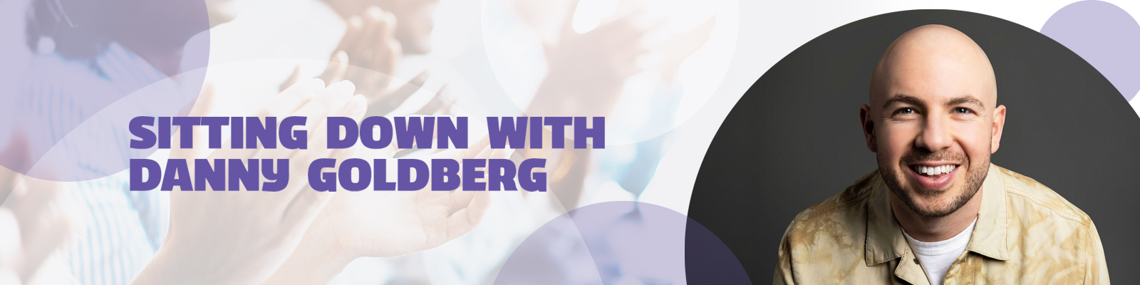 Sitting Down with Danny Goldberg