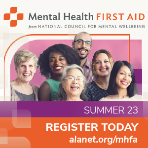 https://www.alanet.org/events/2023-events/summer-2023-mental-health-first-aid-certification-program