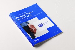 The Complete Guide to MS Teams for Law Firms