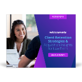 Client Retention Strategies & Acquisition Insights for Law Firms